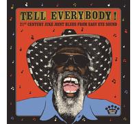 Artistes divers – Tell Everybody - 21st Century Juke Joint Blues From Easy Eye Sound – CD