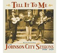 Various Artists - Tell It To Me - The Johnson City Sessions - Revisted (CD)