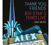 Various Artists Thank You, Friends: Big Star’s Third Live.and More (CD)