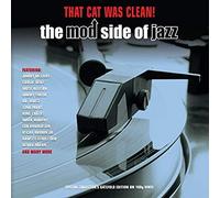 Various Artists - That Cat Was Clean! The Mod Side Of Jazz (2LP 180g Gatefold Edition) [VINYL]