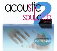 Various Artists - The Acoustic Soul Club Vol 2 [UK Import]