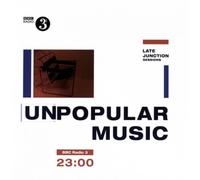 Various Artists – Unpopular Music : BBC Late Junction Sessions – Vinyle (2 LP + MP3)