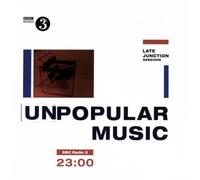 Various Artists – Unpopular Music : BBC Late Junction Sessions – Vinyle (2 LP + MP3)