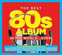 Various Artists - The Best 80's Album In The World... Ever!