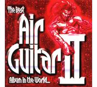 Various Artists The Best Air Guitar Album in the World......ever - Volume (CD)