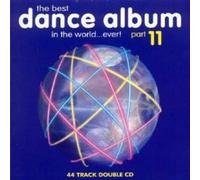Various Artists – Best Dance Album in the World Ever 11 – CD