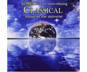 Various Artists - The Best Of The Most Relaxing Classical Music In The Universe