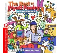 Various Artists - The Best Of Wyatt Pauley & Friends: Freestyle From The Top (Digitally Remastered)