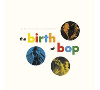 Artistes divers – The Birth Of Bop: The Savoy 10-Inch LP Collection – CD