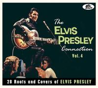 The Elvis Presley Connection, Vol. 4 - 28 Roots and Covers of Elvis Presley