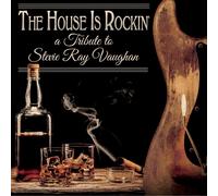 Various Artists The House Is Rockin': A Tribute to Stevie Ray Vaughan (CD) Album
