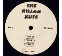 Various Artists - The Killah Cuts Pussy / Shorty / Naked / Holla At A Playa [12" Maxi]