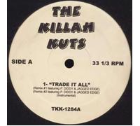 Various Artists - The Killah Kuts Trade It All / Shells / Party Joint / Business [12" Maxi, The Killah Kuts TKK-1284]