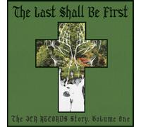 Various Artists – The Last Shall Be First : The JCR Records Story – CD – Volume 1