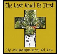 Various Artists The Last Shall Be First: The JCR Records Story - Volume (Vinyl)