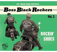 Various Artists The 'Mojo' Man Presents: Boss Black Rockers: Rockin' Shoes (CD)
