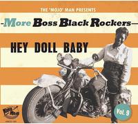 More Boss Black Rockers Vol 9/Hey Doll Baby