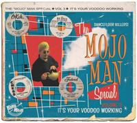 Various Artists – Mojo Man Special Volume 3 — It's Your Voodoo Working – CD – Digipack