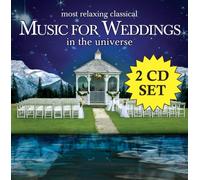 Various Artists - The Most Relaxing Classical Music For Weddings In The Universe [2 CD]