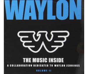 Various Artists - The Music Inside-A Collaboration Dedicated to Waylon Jenning's, Vol. 2