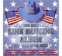 Various Artists - The Only Line Dancing Album-You Will Ever Need [Import]
