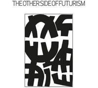Various Artists - The Other Side Of Futurism [Vinyl Lp]