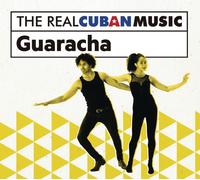 Various Artists – The Real Cuban Music: Guaracha – CD