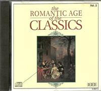 Various Artists - The Romantic Age of the Classics Vol. 2