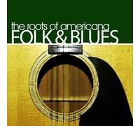 Various Artists - Roots of Americana, Folk & Blues