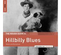 Various Artists The Rough Guide to Hillbilly Blues: Reborn and Remastere (Vinyl)