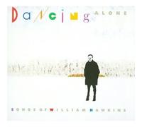 William Hawkins – Dancing Alone – Import (True North)
