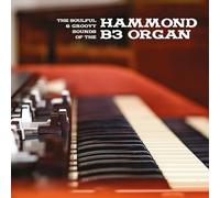 Various Artists - The Soulful & Groovy Sounds Of The Hammond B3 Organ