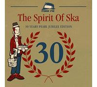 Various Artists - The Spirit of Ska - 30 Years Pearl Jubilee Edition [Import Allemand]