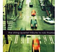 Various Artists - The String Quartet Tribute to Rob Thomas