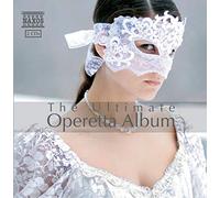 Various Artists – The Ultimate Operetta Album – Import – NAXOS