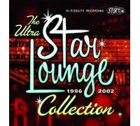 Various Artists - The Ultra Star Lounge Collection 1996-2002 (UK Import)