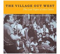 Various Artists - The Village Out West: The Lost Tapes Of Alan Oakes / Various [
