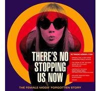 Various Artists - There’s No Stopping Us Now: The Female Mods’ Forgotten Story 4CD [Import]
