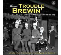 Various Artists - There's Trouble Brewin': 16 Serious Rocki' Crackers For Your C