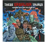 Various Artists – These Ghoulish Things – Import