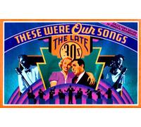 Various Artists - These Were Our Songs: The Late 30s Volume 1