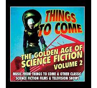 Various Artists - Things to Come - The Golden Age of Science Fiction Volume 2