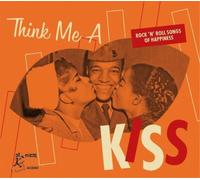 Various Artists – Think Me a Kiss Vol. 1 : Rock 'N' Roll Songs of Happiness – CD – Broken Silence