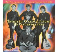 Various Artists - Thirteen O'Clock Flight to Psychedelphia