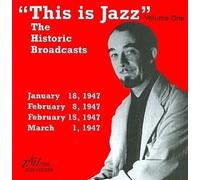 Various Artists - This Is Jazz: The Historic Radio Broadcasts, Vol. 1 By Various Artists (2015-08-14)