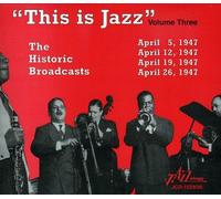 Various Artists - This Is Jazz, Vol. 3 - The Historic Broadcasts [Compact Discs]
