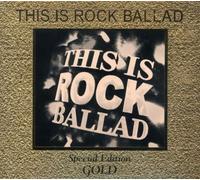 Various Artists - This Is Rock Ballad (+ Bonus V