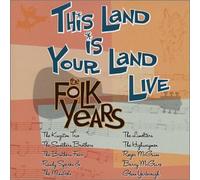 Various Artists - This is Your Land Live: Folk Years