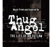 Various Artists - Thug Angel: Life of an Outlaw