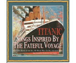 Various Artists - Titanic: Songs Inspired by The Faithful Voyage